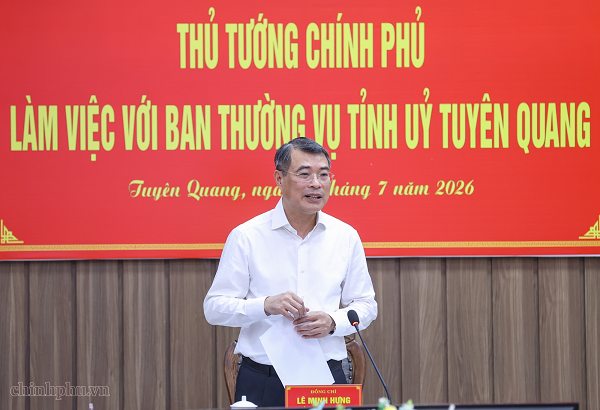 Thủ tướng Lê Minh Hưng: Tuyên Quang phải cố gắng gấp 2 – 3 lần những nơi thuận lợi